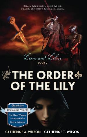Cover of the book The Order of the Lily by James O. Terry Jr, CRYSTAL R. DUPONT