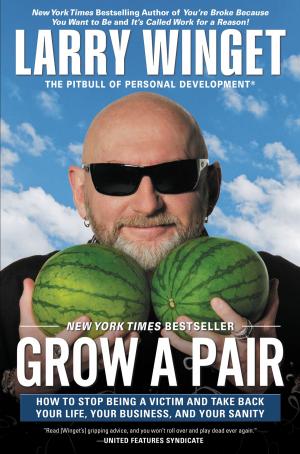 Cover of the book Grow a Pair by Mark Goulston, Philip Goldberg