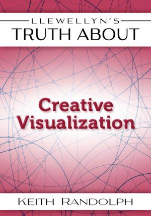 Cover of the book Llewellyn's Truth About Creative Visualization by Philippa Faulks