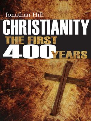 Cover of the book Christianity: The First 400 years by Derek Wilson