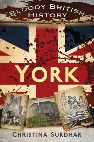 Cover of the book Bloody British History: York by Cathal Coyle