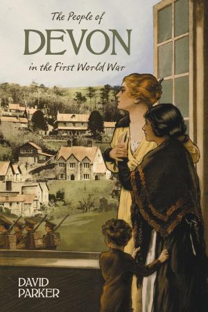 Cover of the book People of Devon in the First World War by Berwick Coates