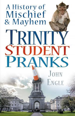 Cover of the book Trinity Student Pranks by David Baldwin