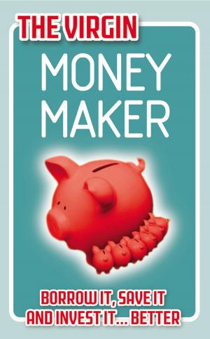 Cover of the book The Virgin Money Maker by Yolanda Celbridge