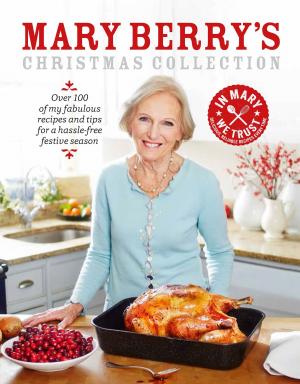 Cover of the book Mary Berry's Christmas Collection by Judith Lennox