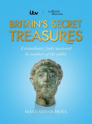 Cover of the book Britain's Secret Treasures by Simon Scarrow