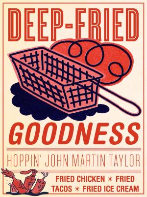 Cover of the book Deep-Fried Goodness by Judy Bart Kancigor