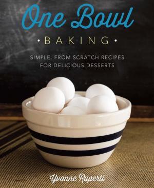 Cover of the book One Bowl Baking by Sharon Chriscoe
