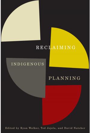 Cover of the book Reclaiming Indigenous Planning by Subha Xavier