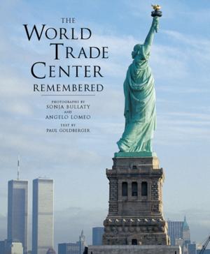 Cover of the book The World Trade Center Remembered by Lillian Luterman, Jennifer Bloom
