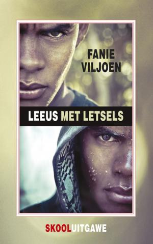 Book cover of Leeus met letsels (skooluitgawe)