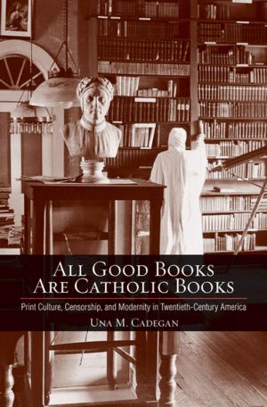Cover of the book All Good Books Are Catholic Books by Matthew K. Shannon