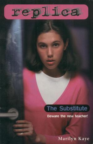 Cover of the book The Substitute (Replica #13) by RH Disney