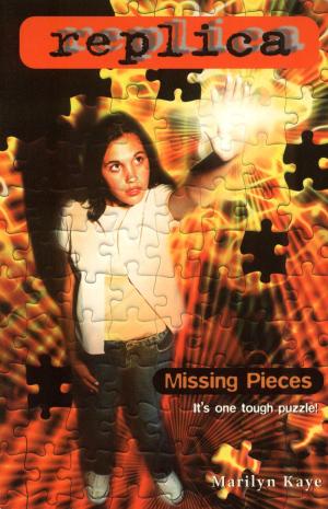 Cover of the book Missing Pieces (Replica #17) by Julie Anne Peters