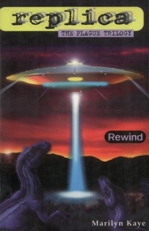 Cover of the book Rewind (Replica: The Plague Trilogy I) by Kathleen Krull