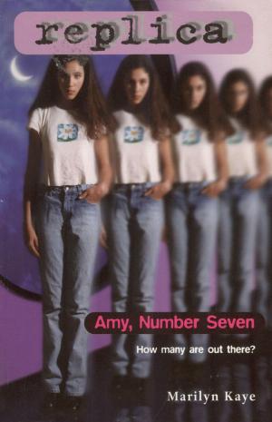 Cover of the book Amy Number Seven (Replica #1) by Donna Gephart
