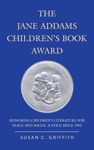 Cover of the book The Jane Addams Children's Book Award by Jennifer Bromann-Bender
