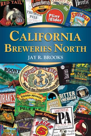 Cover of the book California Breweries North by Lisa Schoonover