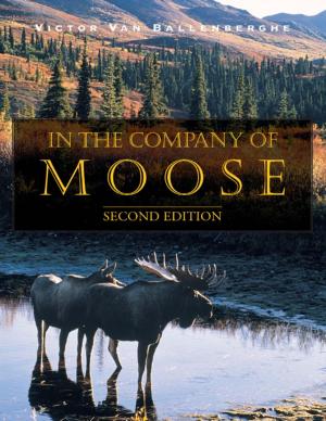 Cover of the book In the Company of Moose by Bradford Angier, David K. Foster