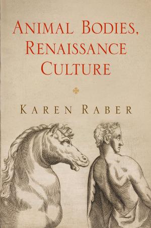 Cover of the book Animal Bodies, Renaissance Culture by Joseph A. Dane