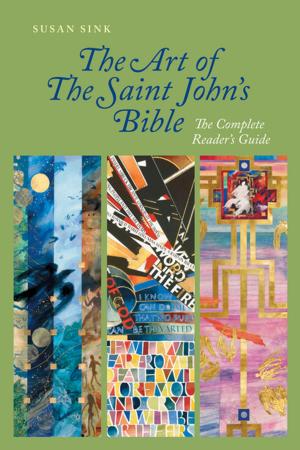 Cover of the book The Art of The Saint John's Bible by Patrick  J. Hartin