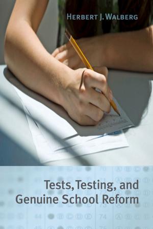 Cover of the book Tests, Testing, and Genuine School Reform by Azade-Ayse Rorlich