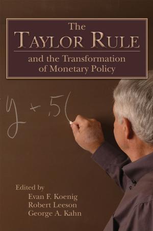 Cover of the book The Taylor Rule and the Transformation of Monetary Policy by George P. Shultz, Sidney D. Drell, James E. Goodby