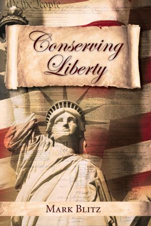 Cover of the book Conserving Liberty by Walter B. Wriston