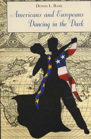 Cover of the book Americans and Europeans—Dancing in the Dark by Azade-Ayse Rorlich