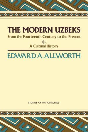 Cover of the book The Modern Uzbeks by John F. Cogan, R. Glenn Hubbard, Daniel P. Kessler