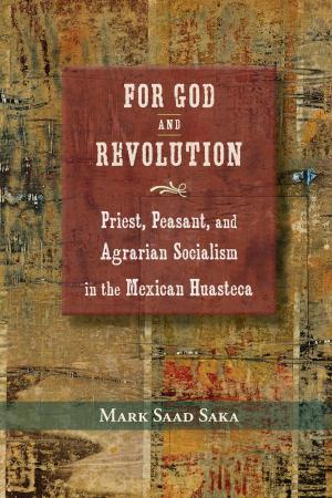Cover of the book For God and Revolution by Sarah Viren