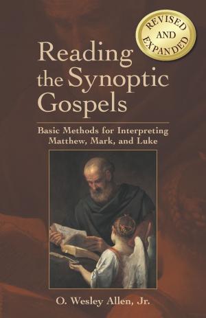 bigCover of the book Reading the Synoptic Gospels (Revised and Expanded) by 