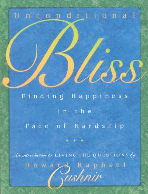 Cover of the book Unconditional Bliss by Neil Douglas-Klotz