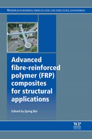Cover of the book Advanced Fibre-Reinforced Polymer (FRP) Composites for Structural Applications by Minoru Fukuda