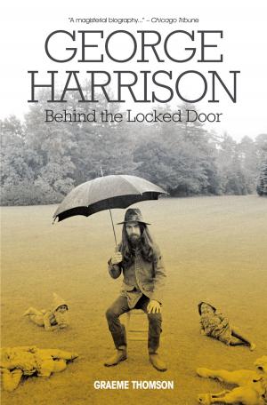 Book cover of George Harrison: Behind The Locked Door