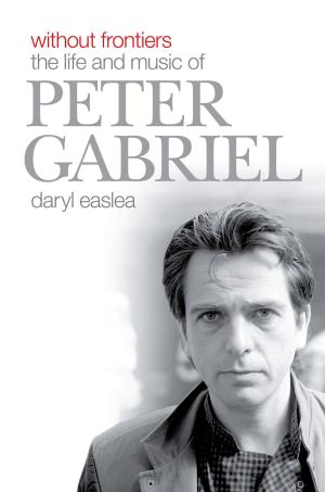 Cover of the book Without Frontiers: The Life & Music of Peter Gabriel by Wise Publications