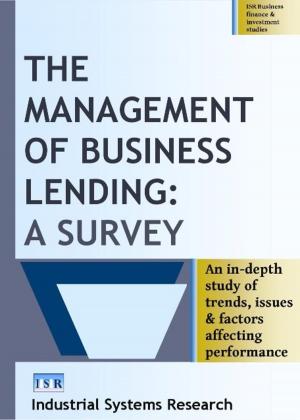 Cover of the book The Management of Business Lending by Industrial Systems Research