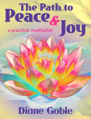 Cover of the book The Path to Peace & Joy by Jani Jaatinen