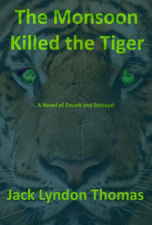 bigCover of the book The Monsoon Killed the Tiger by 