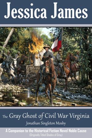 Book cover of The Gray Ghost of Civil War Virginia: John Singleton Mosby