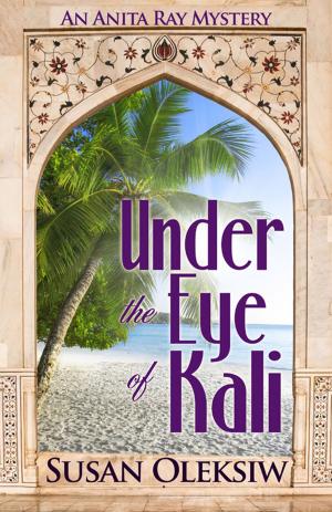 Book cover of Under the Eye of Kali: An Anita Ray Mystery