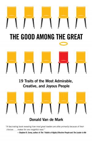 Cover of the book The Good Among the Great by Leesteffy Jenkins, Leesteffy Jenkins, John Pendergrass, Dinah Bear, Jason Patlis, Mollie Beattie, Scott Haj