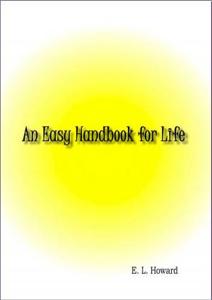 Cover of the book An Easy Handbook for Life by Dr. Michael Cotton