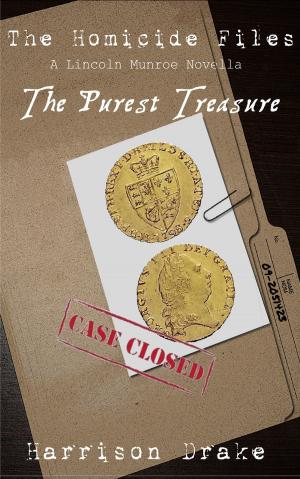 Cover of the book The Purest Treasure - The Homicide Files (A Lincoln Munroe Novella, #2) by Sam Sparks