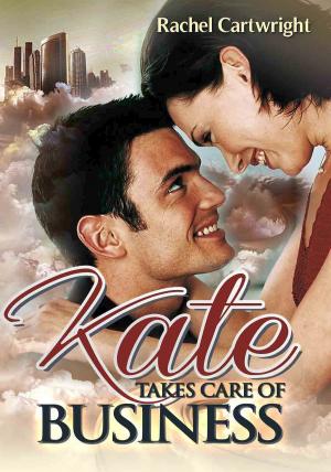 bigCover of the book Kate Takes Care Of Business by 