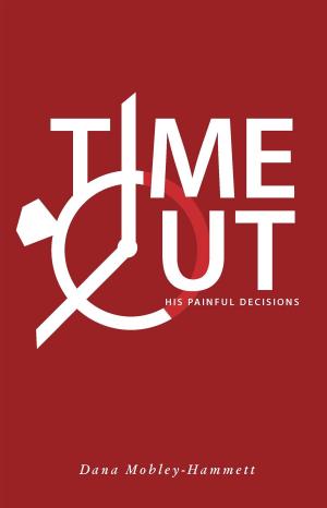 Cover of the book Time Out! by Steven James Ingram