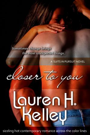 bigCover of the book Closer To You - Book Two (Suits in Pursuit Series) by 
