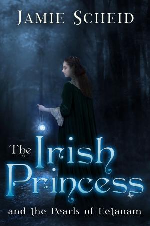 Cover of the book The Irish Princess and the Pearls of Eetanam by Kathy Warnes