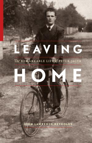 Cover of the book Leaving Home by Ujjal Dosanjh