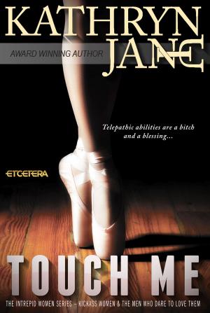 Cover of the book Touch Me by Sherryl D Hancock